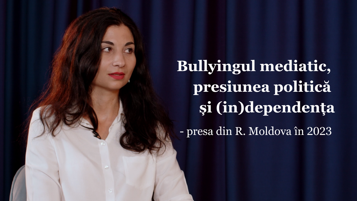 INTERVIU/ Bullying mediatic, presiunea politică și (in)dependența - presa din R. Moldova în 2023